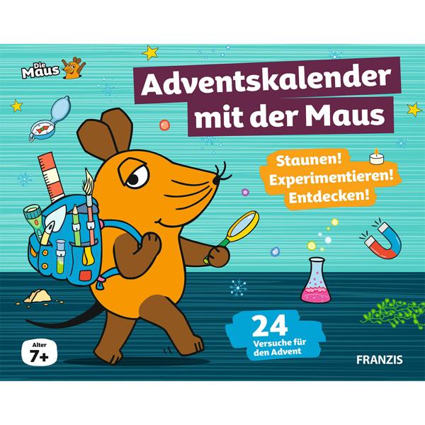 Spannender Adventskalender mit der Maus für Kinder ab 7 Jahren - 24 Experimente, Bastelaktionen & Spiele zum Forschen, Experimentieren & Lernen